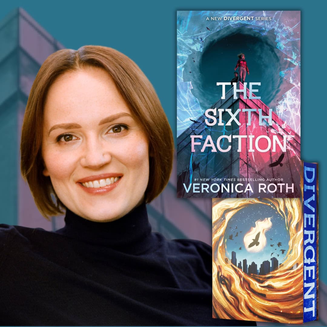 Promotional graphic featuring author Veronica Roth beside the cover of her novel The Sixth Faction, part of a new Divergent series. The book cover shows figures atop a skyscraper beneath a dark circular sky, with shattered-glass imagery in blue and pink. A copy of Divergent is also partially visible.